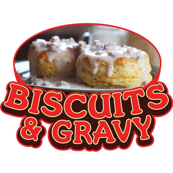 Safety Sign, 9 in Height, Vinyl, 6 in Length, Biscuits & Gravy, D-DC-16-Biscuits & Gravy